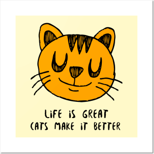 Cats make our lives enjoyable Posters and Art